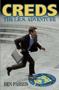 Creds: The I.R.S. Adventure - Parris, Ben