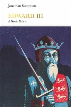 Edward III: A Heroic Failure - Sumption, Jonathan