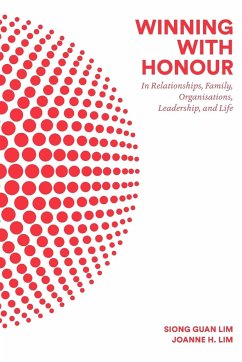 WINNING WITH HONOUR - Siong Guan Lim & Joanne H Lim