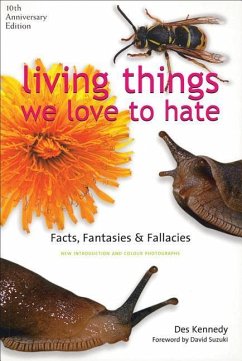 Living Things We Love to Hate - Kennedy, Des