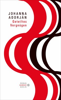 Geteiltes Vergnügen (eBook, ePUB) - Adorján, Johanna