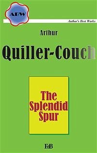Cover The Splendid Spur (eBook, ePUB)