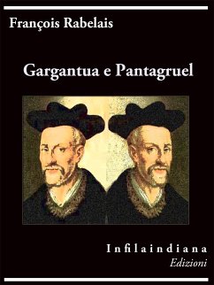 Gargantua e Pantagruel (eBook, ePUB) - Rabelais, Francois