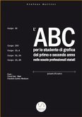 L'ABC per lo studente di grafica del primo e secondo anno nelle scuole professionali statali (eBook, ePUB)