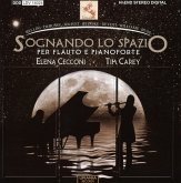 Sognando Lo Spazio - Werke Für Flöte & Klavier Sognando Lo Spazio - Werke Für Flöte & Klavier