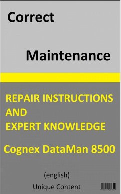 Correct Maintenance - Cognex DataMan 8500 (eBook, ePUB) - Content, Unique