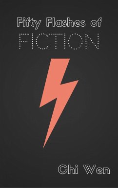 Fifty Flashes of Fiction (eBook, ePUB) - Wen, Chi