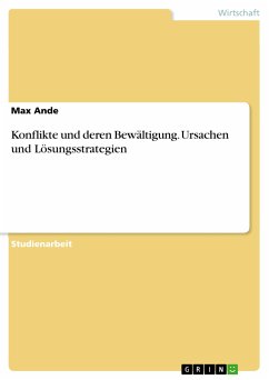 Konflikte und deren Bewältigung. Ursachen und Lösungsstrategien (eBook, PDF)