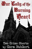 Our Lady of the Burning Heart (eBook, ePUB)