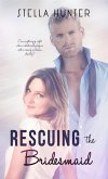 Rescuing the Bridesmaid (eBook, ePUB)