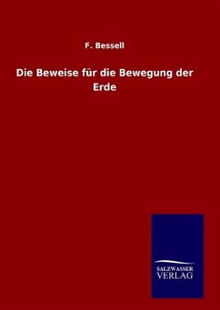 Die Beweise für die Bewegung der Erde - Bessell, F.