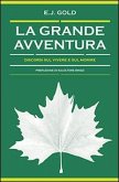 La grande avventura. Discorsi sul vivere e sul morire La grande avventura. Discorsi sul vivere e sul morire
