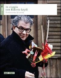 In viaggio con Roberto Leydi - Scianna, Ferdinando