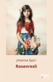 Rosenresli und andere Geschichten