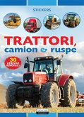 Trattori, camion e ruspe. Con 30 adesivi removibili