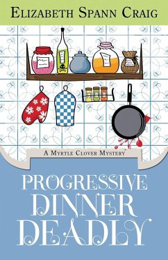 Progressive Dinner Deadly - Craig, Elizabeth Spann