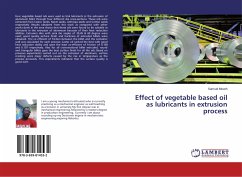 Effect of vegetable based oil as lubricants in extrusion process