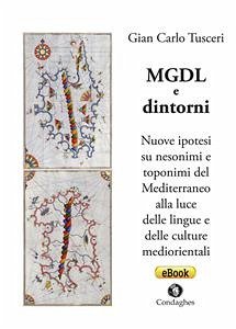 MGDL e dintorni (eBook, ePUB) - Carlo Tusceri, Gian