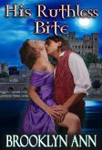 His Ruthless Bite (Scandals With Bite, #4) (eBook, ePUB)