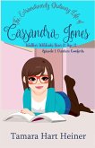 Episode 1: Creature Comforts (The Extraordinarily Ordinary Life of Cassandra Jones) (eBook, ePUB)
