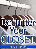 Declutter Your Closet: Organize it in no time (eBook, ePUB)