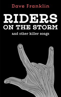 Riders on the Storm and Other Killer Songs (eBook, ePUB) - Franklin, Dave