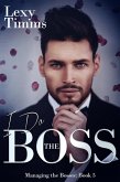 I Do the Boss (Managing the Bosses Series, #5) (eBook, ePUB)