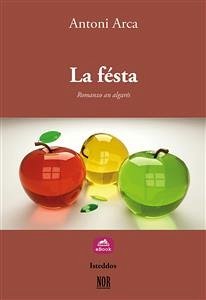 La fésta (eBook, ePUB) - Arca, Antoni