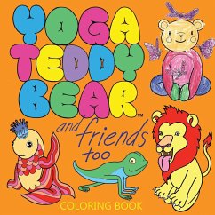 Yoga Teddy Bear & Friends Too - Copham, K. M.