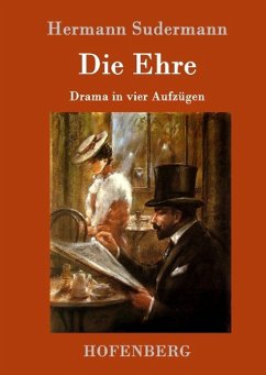 Die Ehre - Sudermann, Hermann
