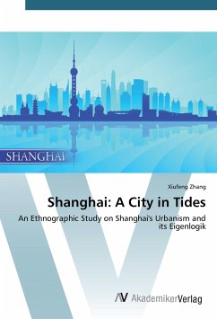 Shanghai: A City in Tides - Zhang, Xiufeng