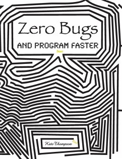 Zero Bugs and Program Faster - Thompson, Kate