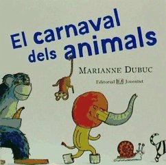 Mis libros de imágenes. El carnaval dels animals - Dubuc, Maryse