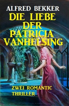 Cover Die Liebe der Patricia Vanhelsing (eBook, ePUB)
