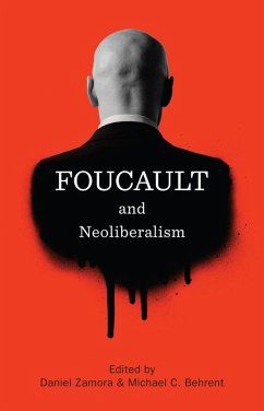 Foucault and Neoliberalism (eBook, ePUB)