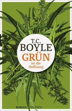Grün ist die Hoffnung (eBook, ePUB) - Boyle, T. C.
