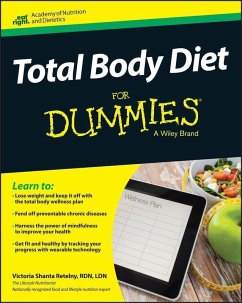 Total Body Diet For Dummies (eBook, PDF) - Shanta Retelny, Vicki; Academy of Nutrition & Dietetics