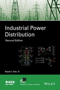 Industrial Power Distribution (eBook, ePUB) - Fehr, Ralph Industrial Power Distribution (eBook, ePUB) - Fehr, Ralph