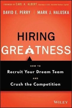 Hiring Greatness (eBook, PDF) - Perry, David E.; Haluska, Mark J.