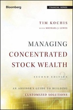 Managing Concentrated Stock Wealth (eBook, ePUB) - Kochis, Tim; Lewis, Michael J.