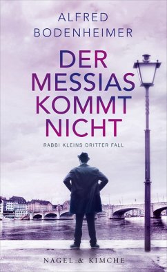 Der Messias kommt nicht / Rabbi Klein Bd.3 (eBook, ePUB) - Bodenheimer, Alfred