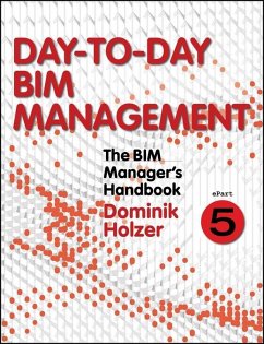 The BIM Manager's Handbook, Part 5 (eBook, PDF) - Holzer, Dominik