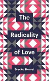 The Radicality of Love (eBook, ePUB)