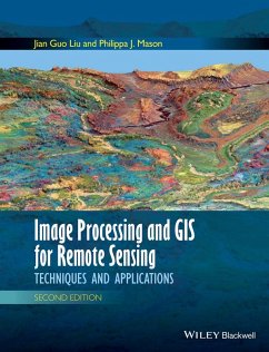 Image Processing and GIS for Remote Sensing (eBook, ePUB) - Liu, Jian Guo; Mason, Philippa J.