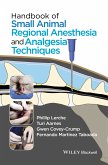 Handbook of Small Animal Regional Anesthesia and Analgesia Techniques (eBook, ePUB)