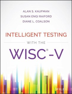 Intelligent Testing with the WISC-V (eBook, PDF) - Kaufman, Alan S.; Raiford, Susan Engi; Coalson, Diane L.
