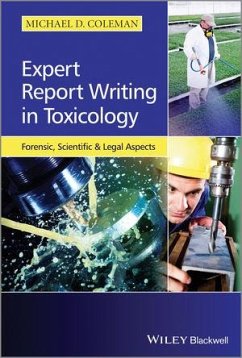 Expert Report Writing in Toxicology (eBook, ePUB) - Coleman, Michael D.