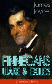 FINNEGANS WAKE & EXILES (Complete Edition) (eBook, ePUB)