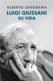 Luigi Giussani: Su vida (eBook, ePUB)