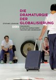 Die Dramaturgie der Globalisierung (eBook, PDF)